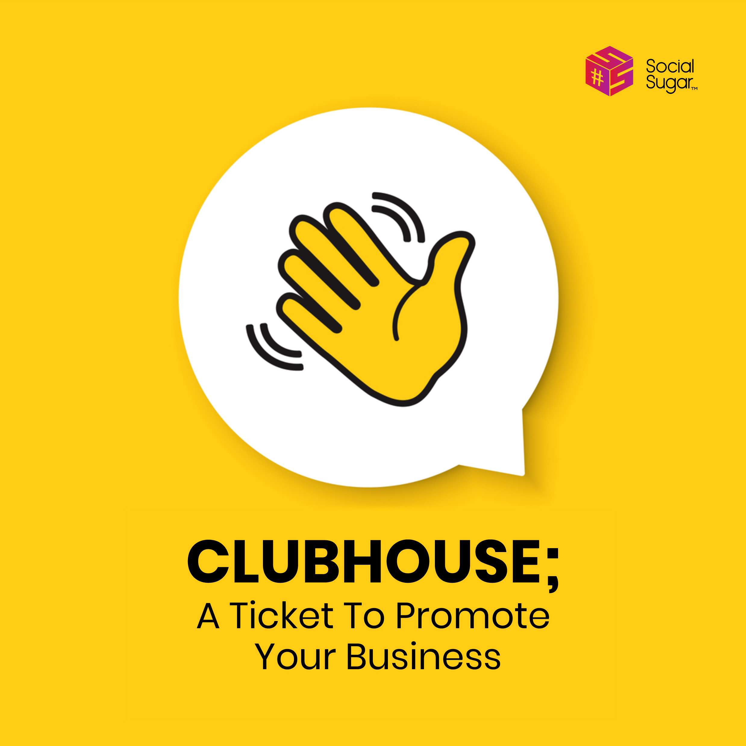 Clubhouse; A Ticket To Promote Your Business