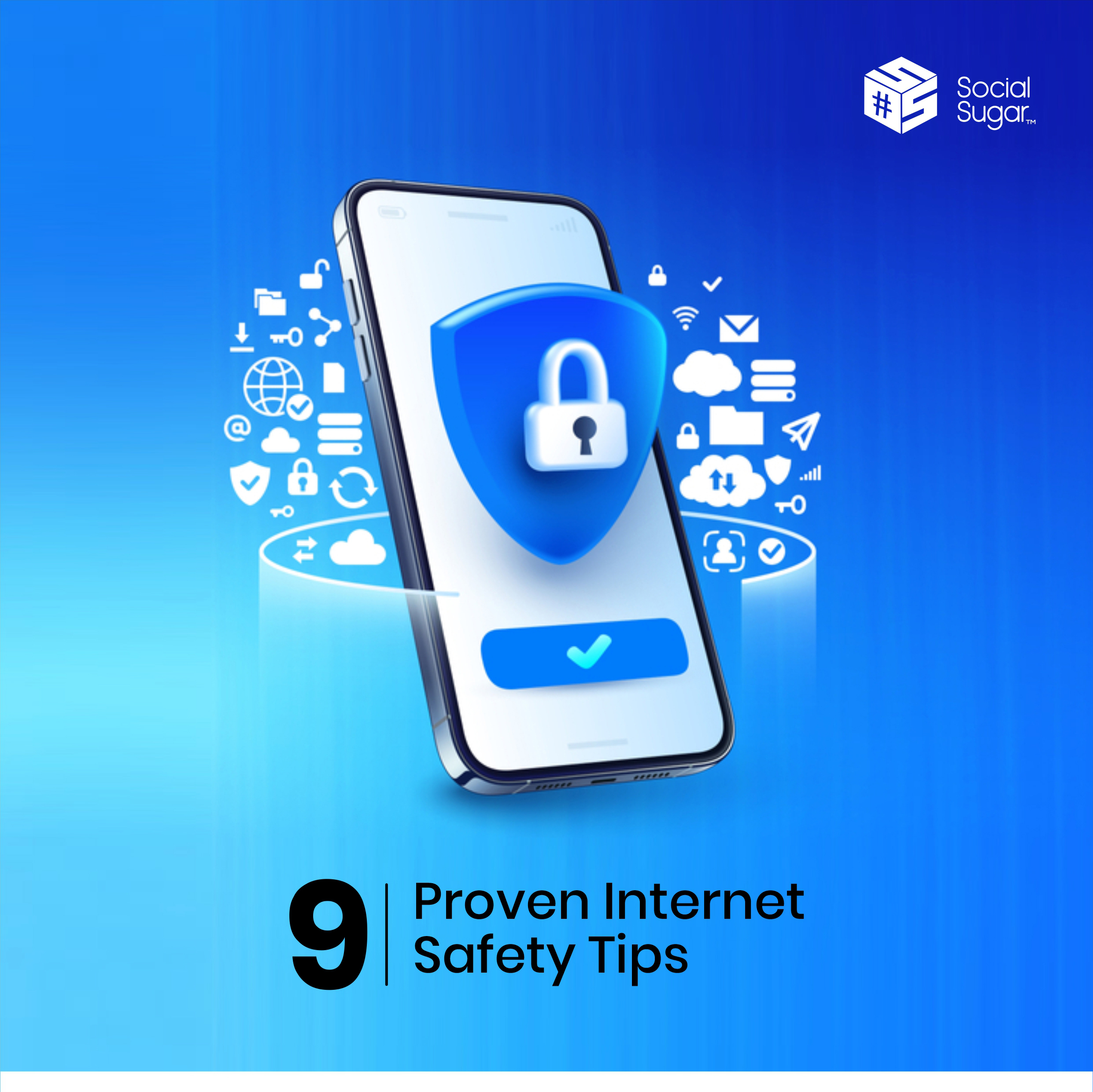 9 Proven Internet Safety Tips